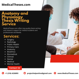 Anatomy and Physiology Thesis Writing Service