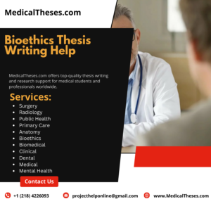 Bioethics Thesis Writing Help